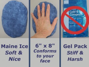 Three photos, Maine Ice soft & nice, medium blue ice pack 6" x 8" Conforms to your face, gel pack are stiff & hars